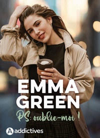 Emma Green - PS : Oublie-moi !.