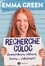 Emma Green - Recherche coloc : emmerdeurs, râleurs, lovers… s’abstenir !.