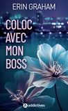 Erin Graham - Coloc avec mon boss.