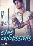 Isla A. Rowley - Sans concessions.
