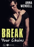 Anna Wendell - Break Your Chains.