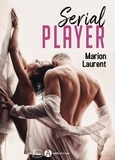 Marion Laurent - Serial Player.