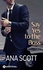 Ana Scott - Say Yes to the Boss.