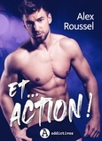 Alex Roussel - Et… action !.