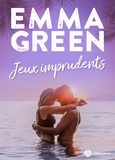 Emma M. Green - Jeux imprudents : nouvelle édition – bonus inclus.