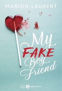 Marion Laurent - My Fake Boyfriend.