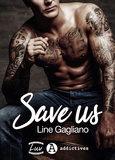 Line Gagliano - Save Us.