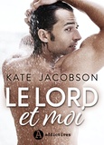 Kate B. Jacobson - Le Lord et moi.