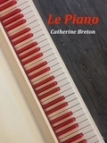 Catherine Breton - Le Piano.
