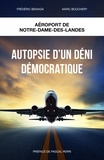Marc Bouchery - Autopsie d'un déni démocratique - Aéroport Notre-Dame-des-Landes.