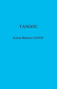 Ketsia Béatrice SAFOU - Tangou.