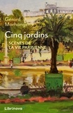 Gérard Morhange - Cinq jardins - Scènes de la vie parisienne.