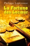 Philippe Laperrouse - La Fortune des Lecœur.