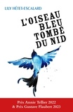 Lily Hétet-Escalard - L'oiseau bleu tombé du nid.