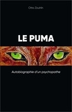 Otto Zouhln - Le Puma - Autobiographie d'un psychopathe.