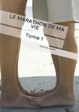 Sophia Agapi - Le Marathon de ma vie - Tome 1.