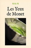 Kris N - Les Yeux de Monet.
