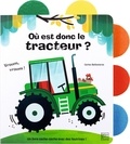 Claire Allouch et Carles Ballesteros - Où est donc le tracteur ?.