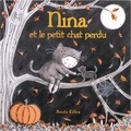 Nicola Killen - Nina  : Nina et le petit chat perdu.