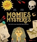 Matt Ralphs et Gordy Wright - Momies et mystères - Les morts nous racontent des histoires.
