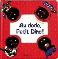  Pipi Books Studio et Claire Allouch - Au dodo, Petit Dino !.