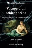  Michaël Coulanjon - Voyage d'un schizophrène - En passant par La Sainte Baume.