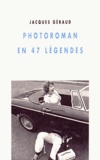 Jacques Geraud - Photoroman en 47 légendes.