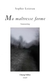 Sophie Loizeau - Ma maîtresse forme - Naturewriting.