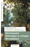 Véronique Le Ru et Benedetta Piazzesi - Dictionnaire historique et critique des animaux.