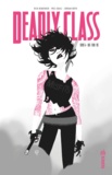 Rick Remender et Wes Craig - Deadly Class Tome 4 : Die for Me.