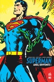 Dennis O'Neil et Curt Swan - Superman  : Adieu, kryptonite !.