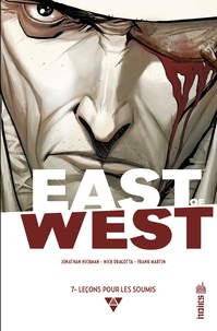 Jonathan Hickman et Nick Dragotta - East of West Tome 7 : Leçons pour les soumis.