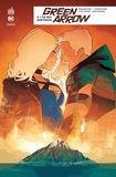Benjamin Percy et Stephen Byrne - Green Arrow Rebirth Tome 2 : L'île aux cicatrices.