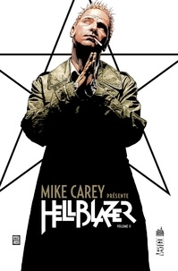 Mike Carey - Mike Carey présente Hellblazer Tome 2 : .