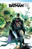 Scott Snyder et Rafael Albuquerque - All Star Batman Tome 3 : Le premier allié.