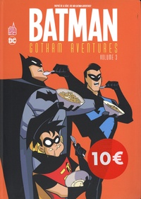 Scott Peterson et Tim Levins - Batman Gotham Aventures Tome 3 : .