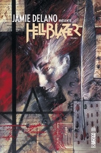 Jamie Delano et Rick Veitch - Jamie Delano présente Hellblazer Tome 1 : .
