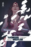James Robinson et Emanuela Lupacchino - Wonder Woman Rebirth Tome 6 : Attaque contre les Amazones.