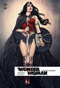 James Robinson et Stephen Segovia - Wonder Woman Rebirth Tome 7 : Les dieux sombres.