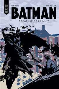 Kurt Busiek et John Paul Leon - Batman - Créature de la nuit.