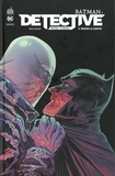 Peter J. Tomasi et Brad Walker - Batman : Detective Tome 5 : Briser le miroir.