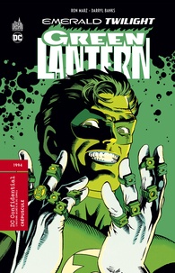 Ron Marz et Darryl Banks - Green Lantern  : Crépuscule.