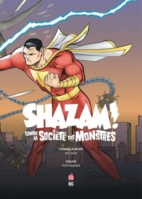 Shazam contre la société des monstres