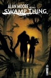 Alan Moore et Stephen R. Bissette - Alan Moore présente Swamp thing Tome 3 : .