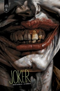 Brian Azzarello et Lee Bermejo - Joker.