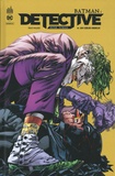 Peter J. Tomasi et Brad Walker - Batman : Detective Tome 4 : Un coeur hideux.