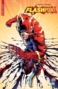 Geoff Johns et Adam Kubert - Flashpoint.