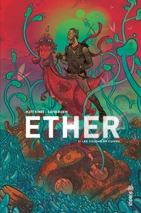 Matt Kindt et David Rubín - Ether Tome 2 : Les golems de cuivre.