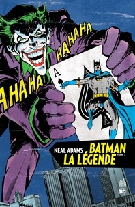 Neal Adams et Dennis O'Neil - Batman la légende Tome 2 : .