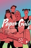 Brian K. Vaughan et Cliff Chiang - Paper Girls Tome 6 : .